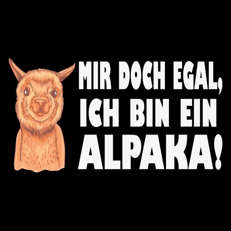 Alpaka, Mir doch egal, Spruch