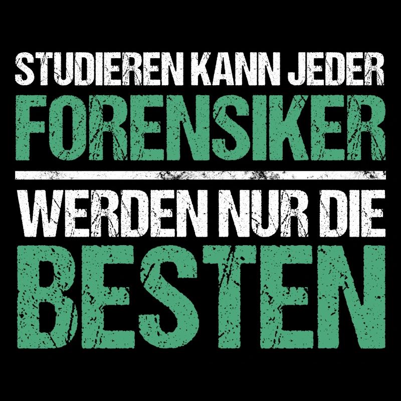 Studieren kann jeder - Forensiker Edition