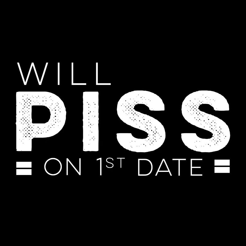 Will piss on first date