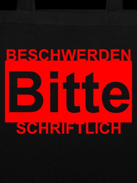 Beschwerden bitte Schriftlich