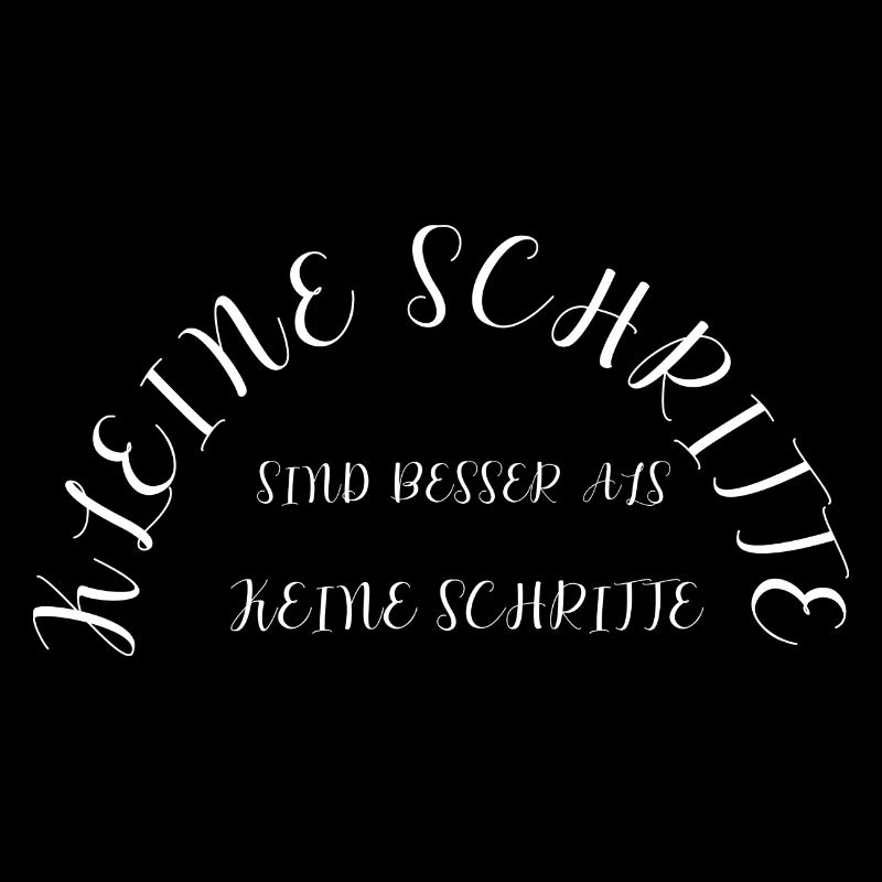 Kleine Schritte Spruch Design