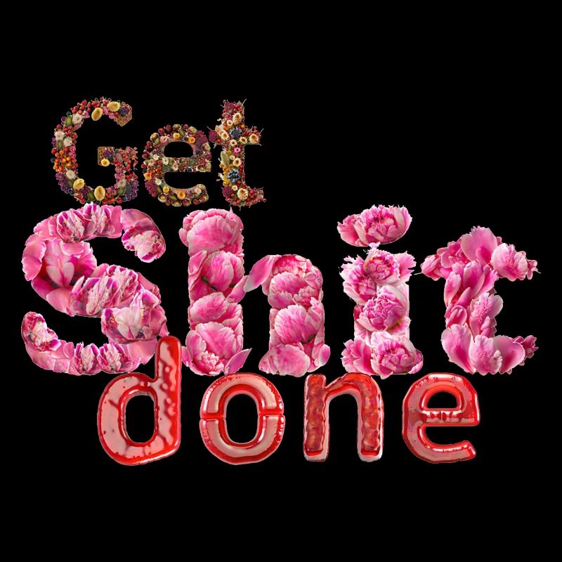 Get Shit done – Arbeit und Leben