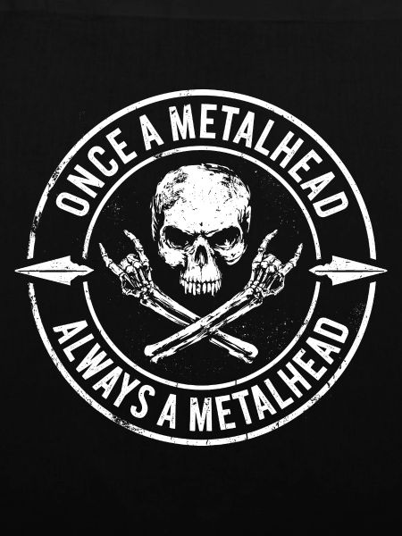 Once a metalhead