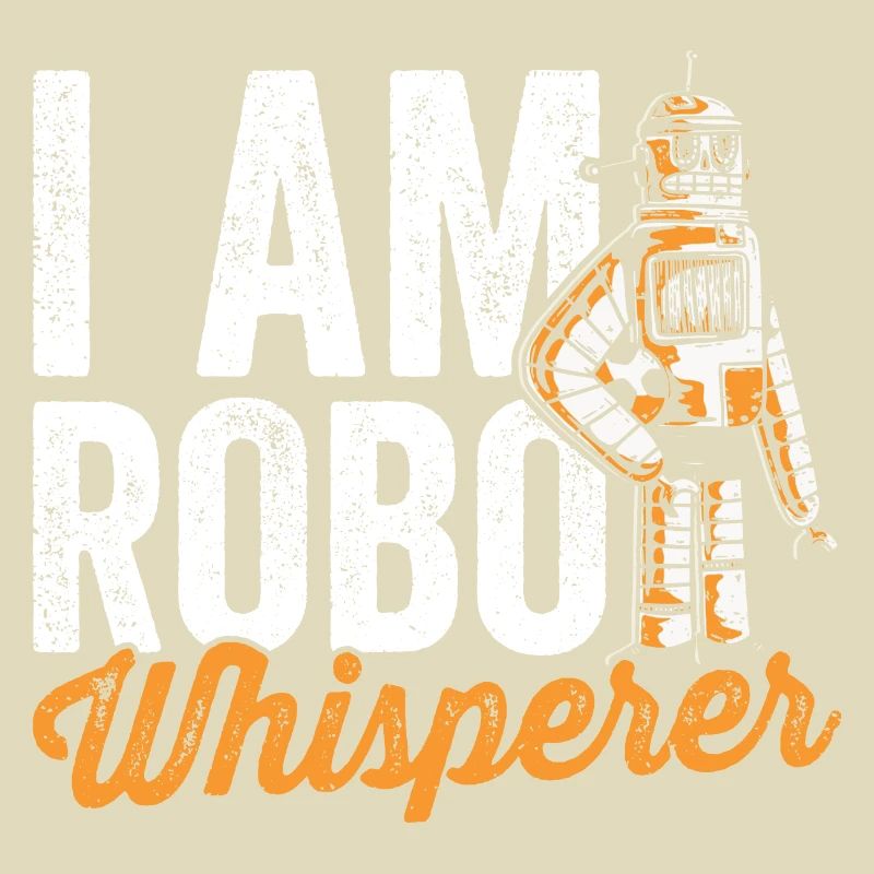 Robotics lover Robo-whisperer robot engineer