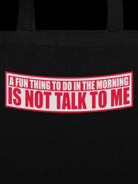 not talk to me