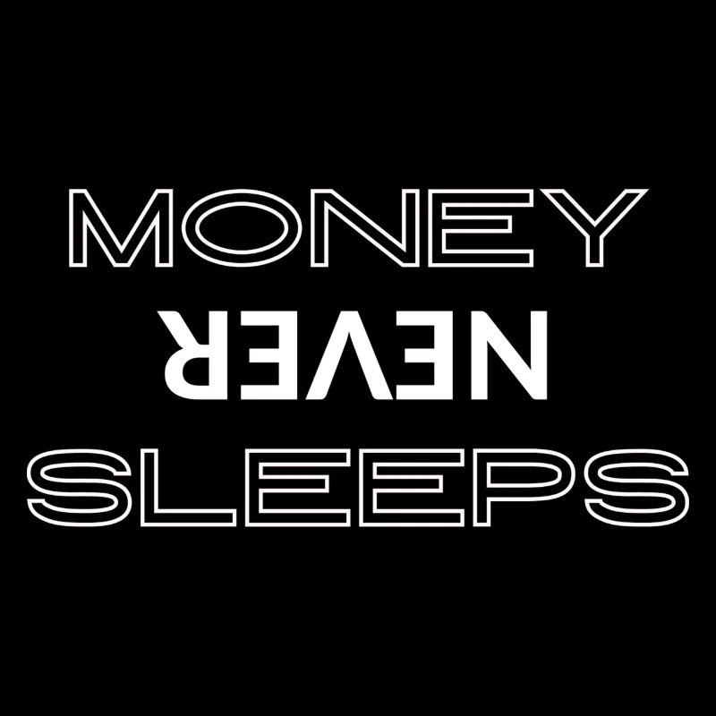 Money never sleeps