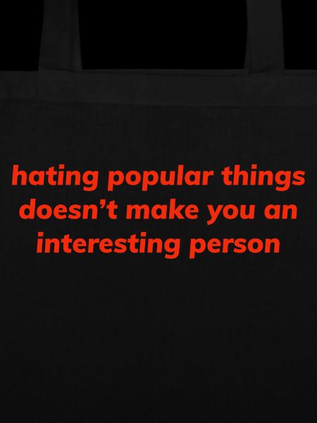 Hating Popular Things