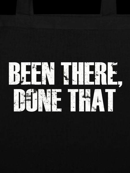 Been There Done That
