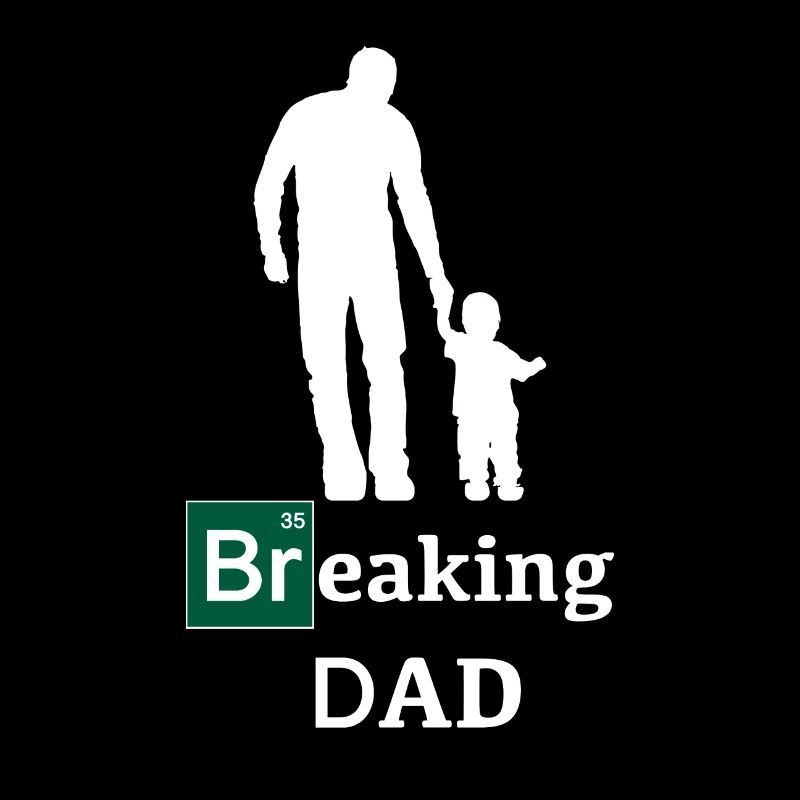 Breaking Dad Vatertag Geschenk