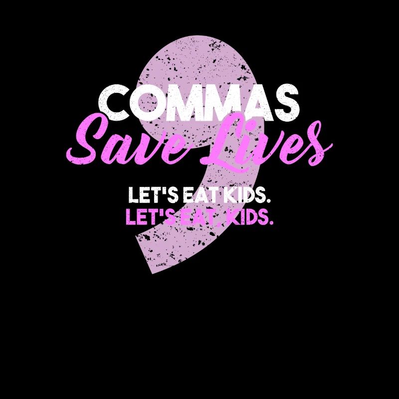 Commas Save Lives I commas save lives