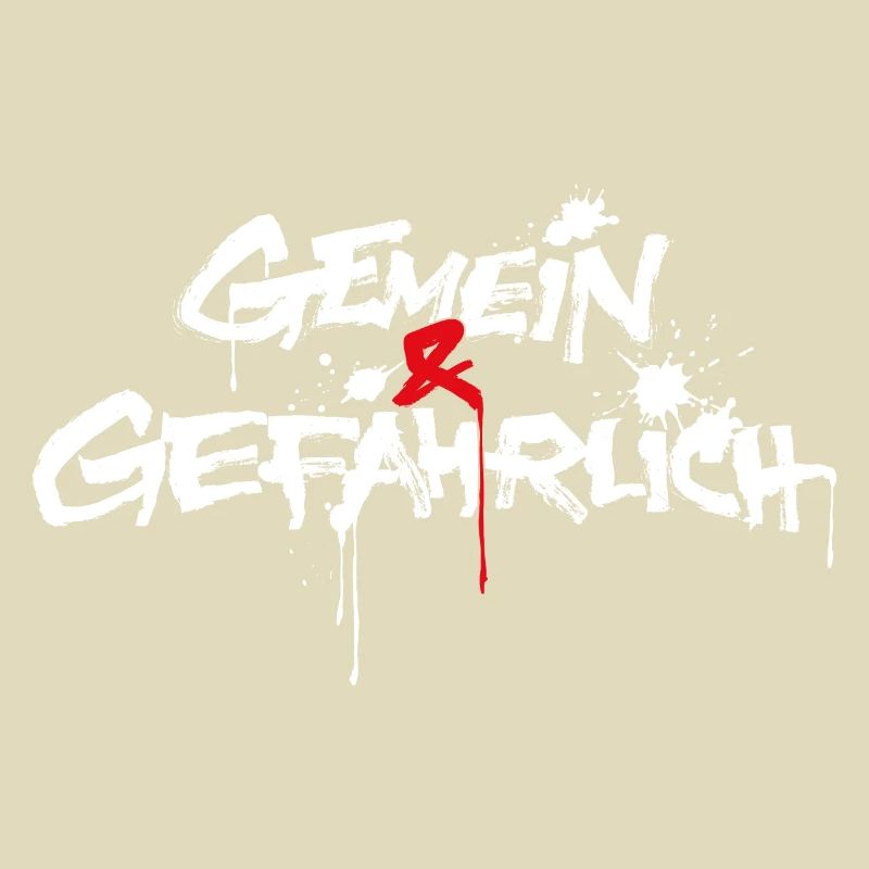 gemein und gefährlich oder gemeingefährlich