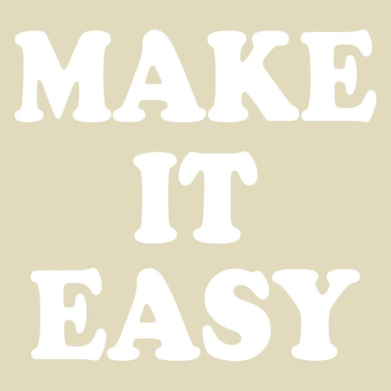 Make it easy