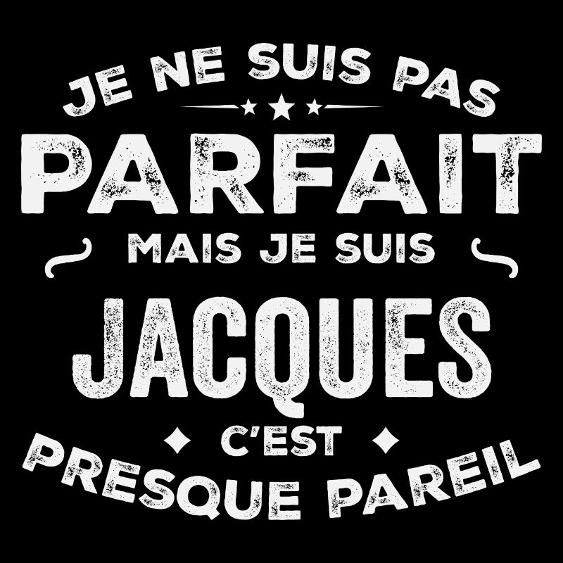 Jacques A first name, a story, a personality