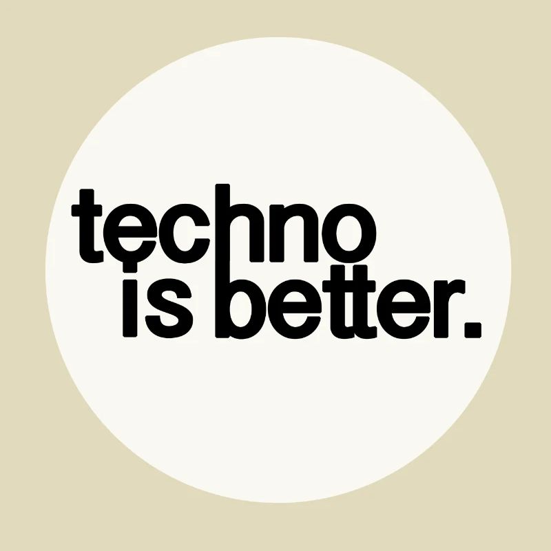 techno is better