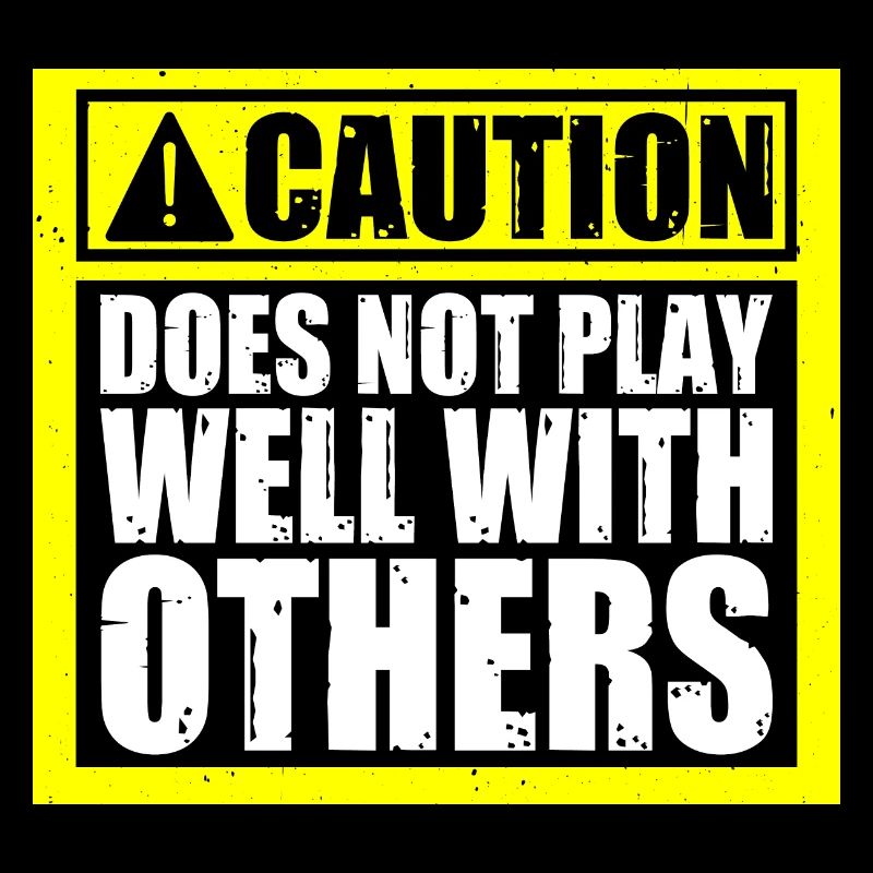 Caution Does Not Play Well With Others 56