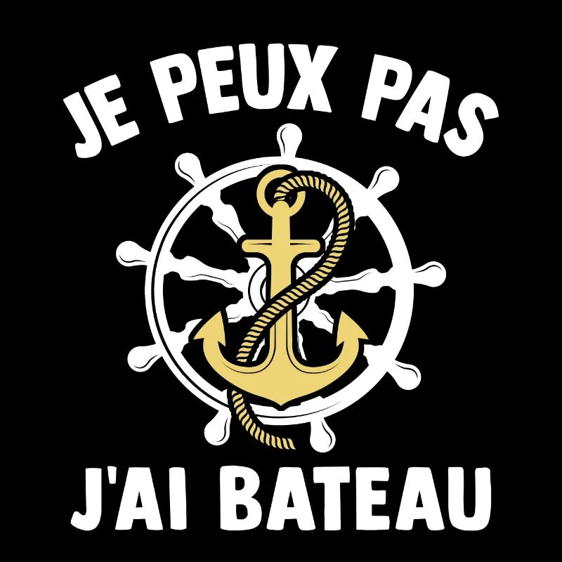 Je peux pas j'ai bateau