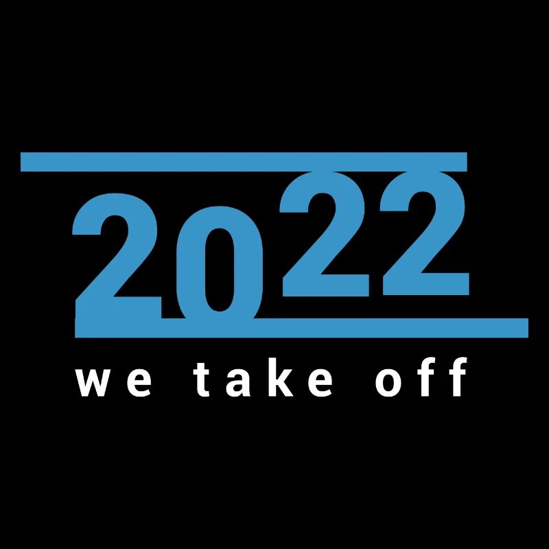 2022 we take off