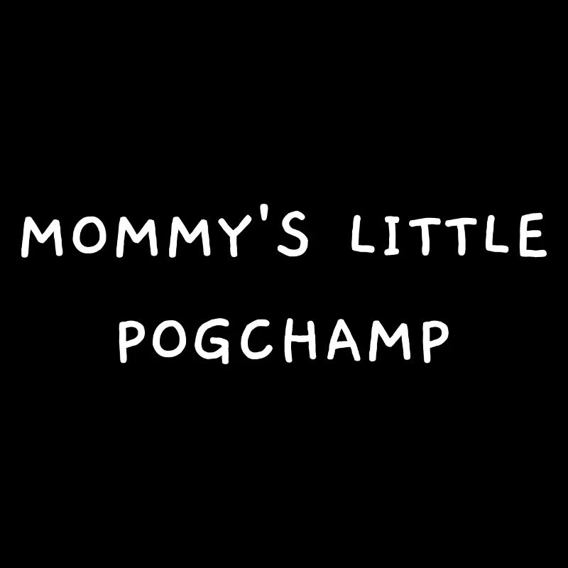Le petit Pogchamp de maman