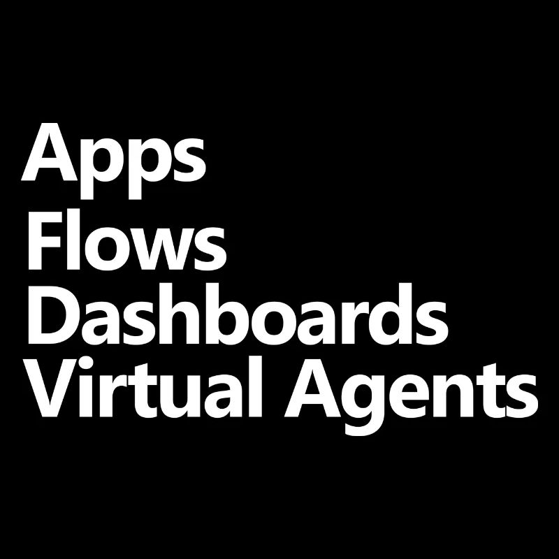 AppsFlowsDashboardsVirtualAgents