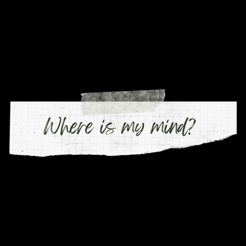 Where Is My Mind?