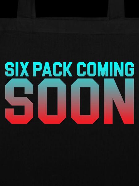Six Pack Coming Soon 41