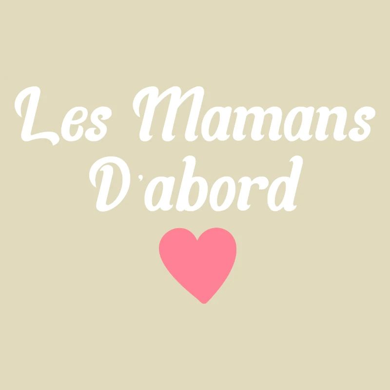 Les mamans d'abord