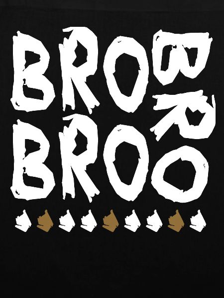 bro bro bro