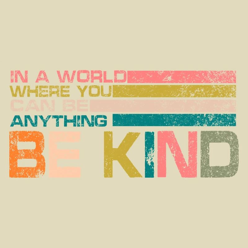 be kind