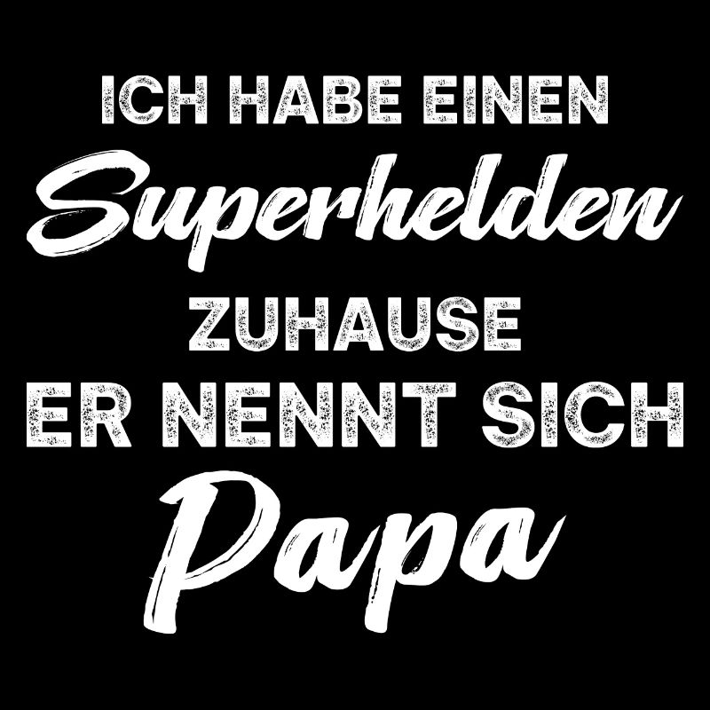 Lustiger Papa Vater Superheld Spruch