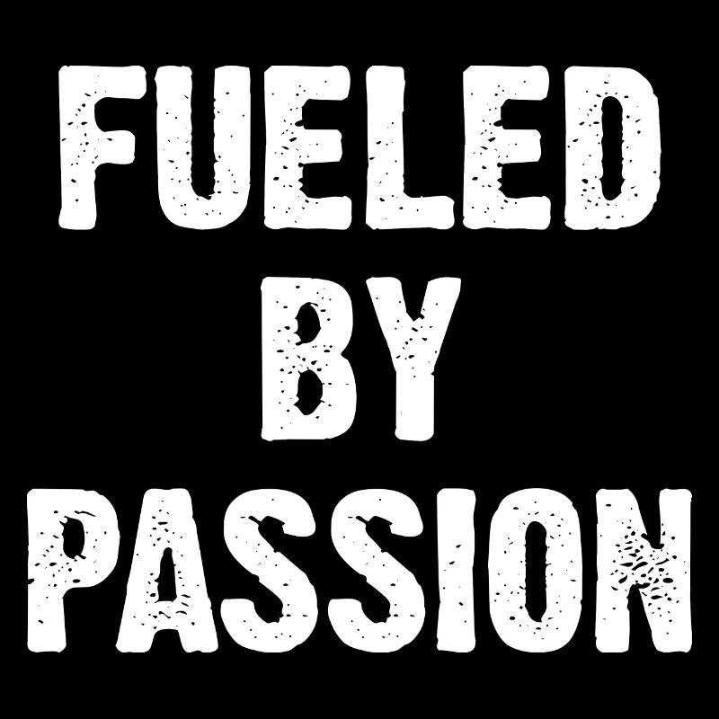 Fueled By Passion