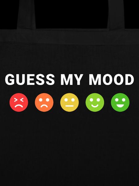 Guess my mood
