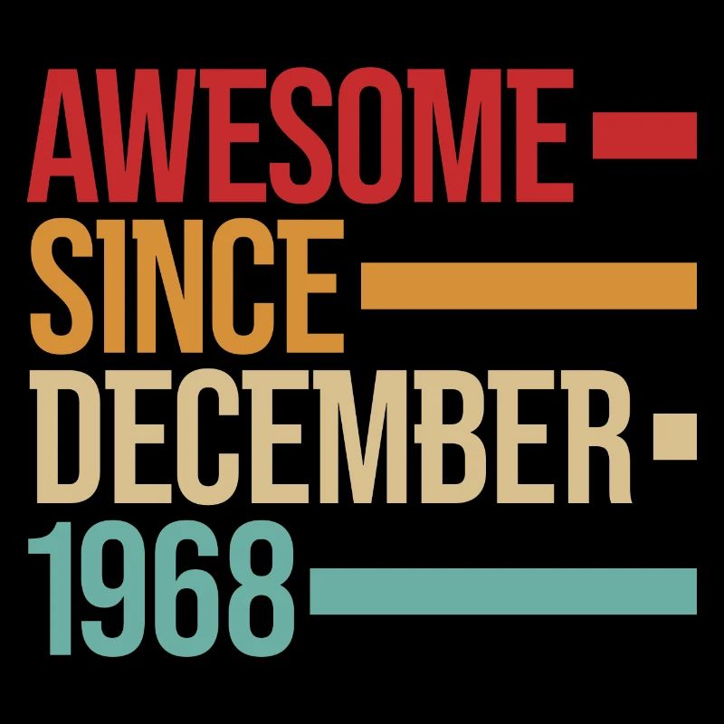 Geburstag Awesome Since December 1968