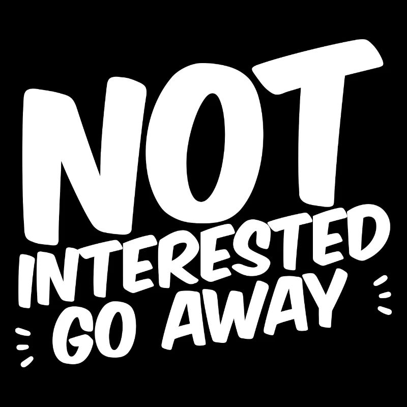 Pas intéressé Go Away 4