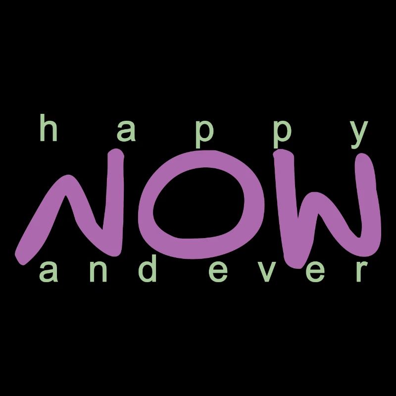 happy now and ever.