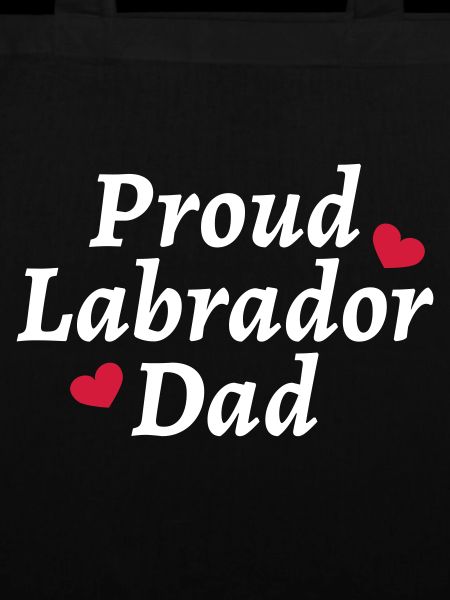 Proud Labrador Dad