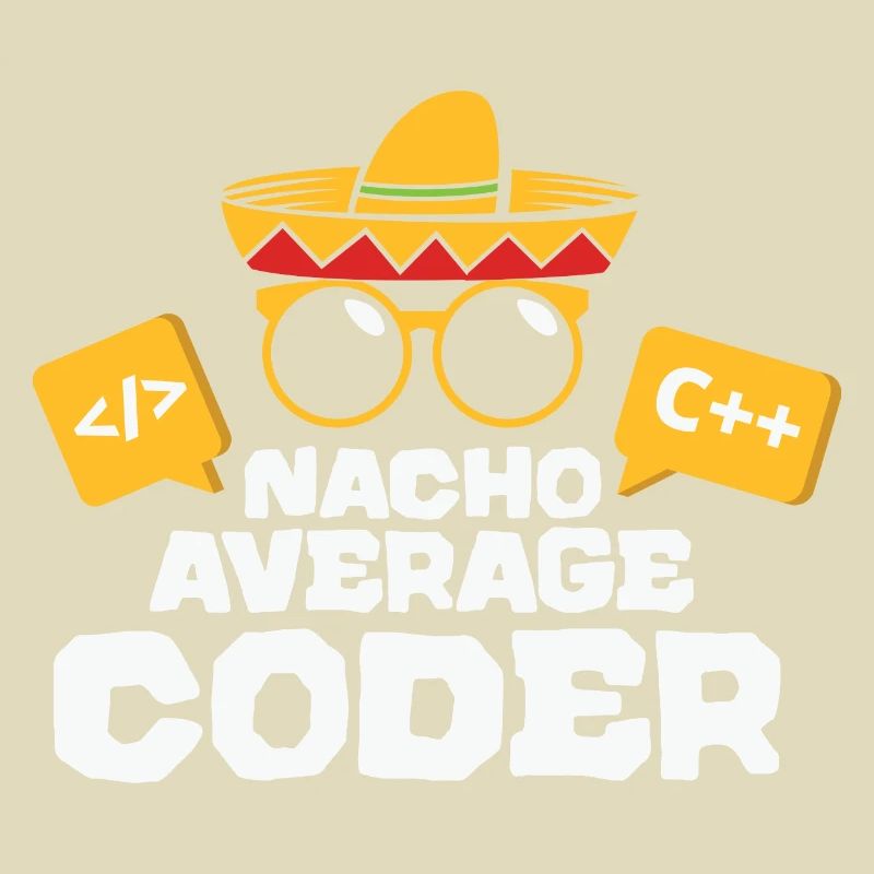 Nacho Average Coder Coding Taco Mexican Programmer