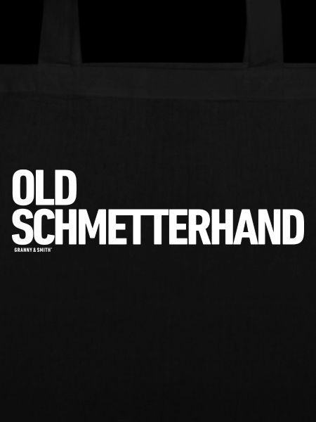OLD SCHMETTERHAND