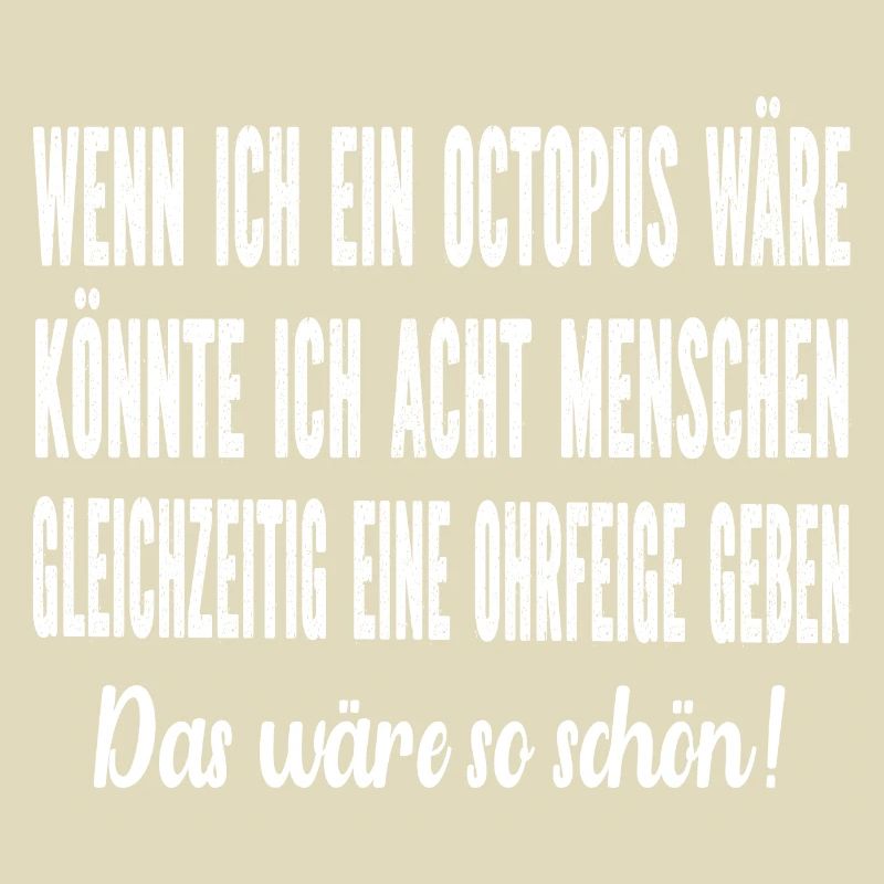 Wenn ich ein Octopus wäre