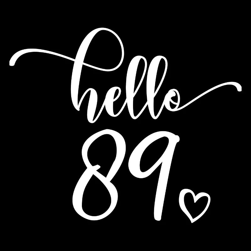 Hello 89 - Mignon cadeau de 89e anniversaire, 89 ans