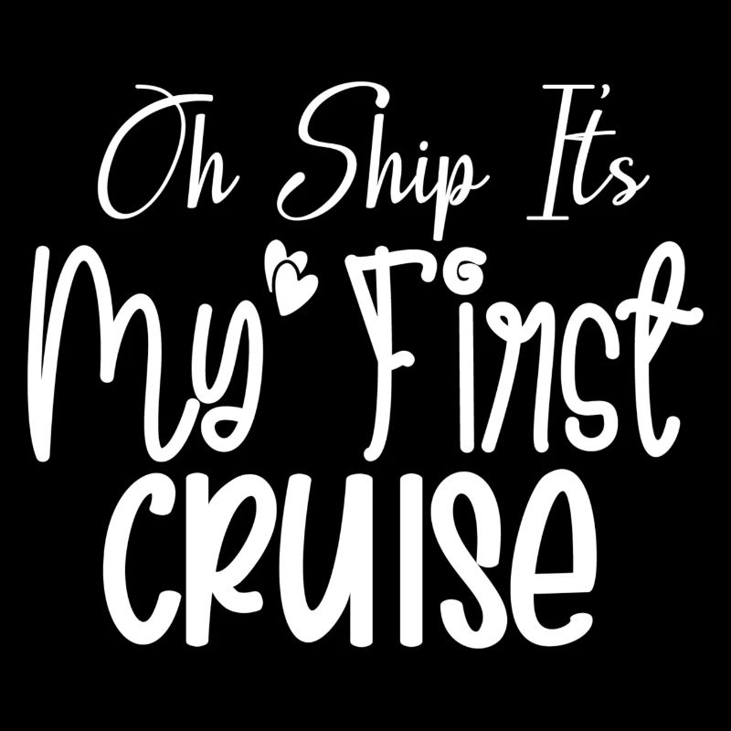 Oh Ship It's My First Cruise