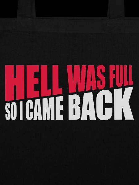 hell was full Zitat