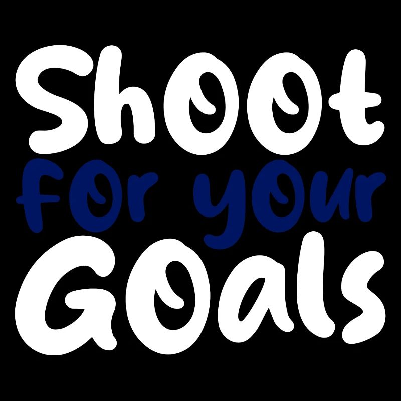 Shoot For Your Goals