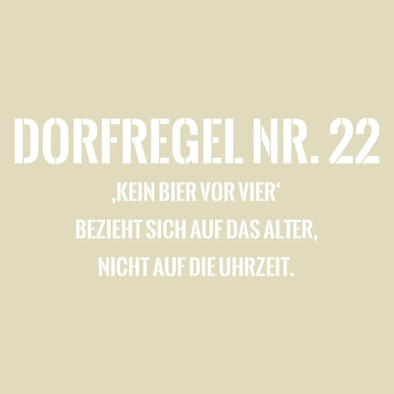 Dorfregel Nr.22