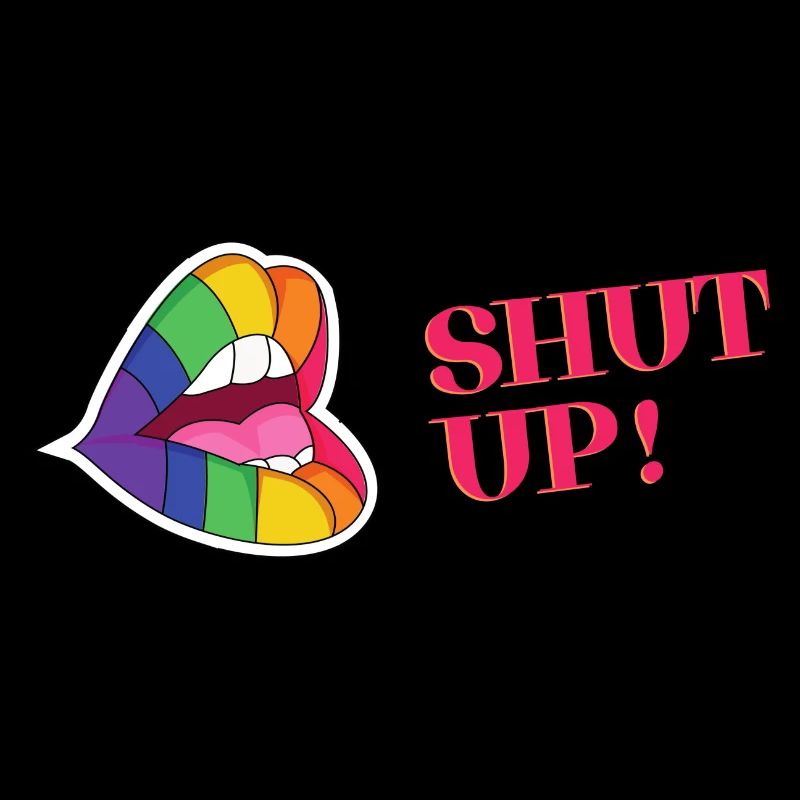 Shut up