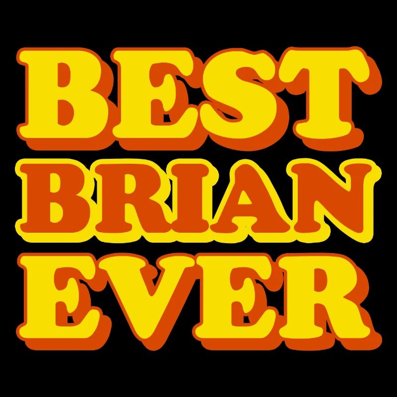 Brian First Name Funny Gift