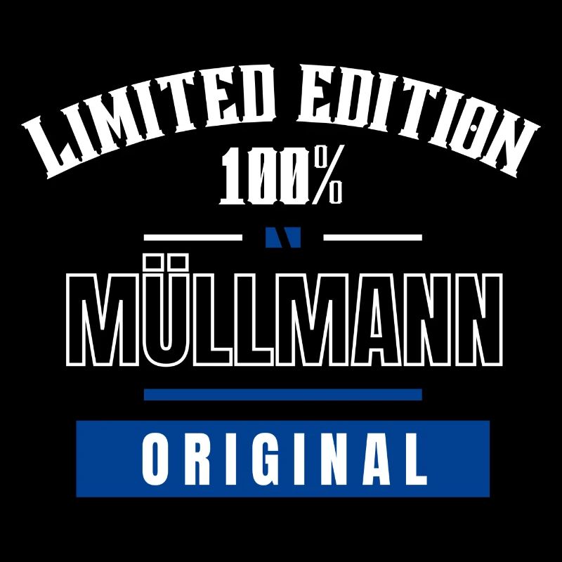 Limited Edition 100% - Müllmann - Original