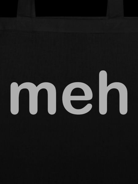 Meh
