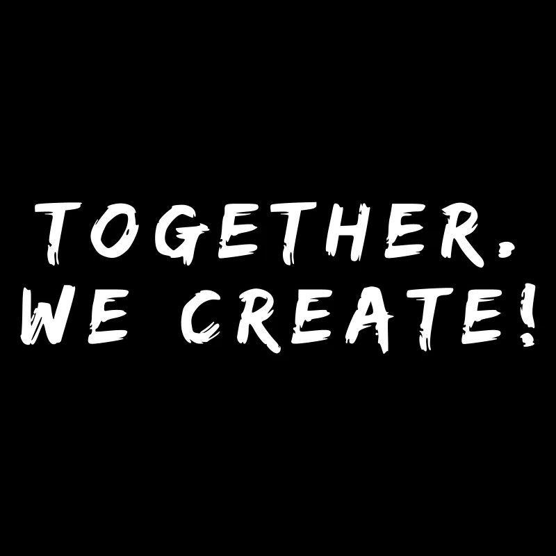 together we create