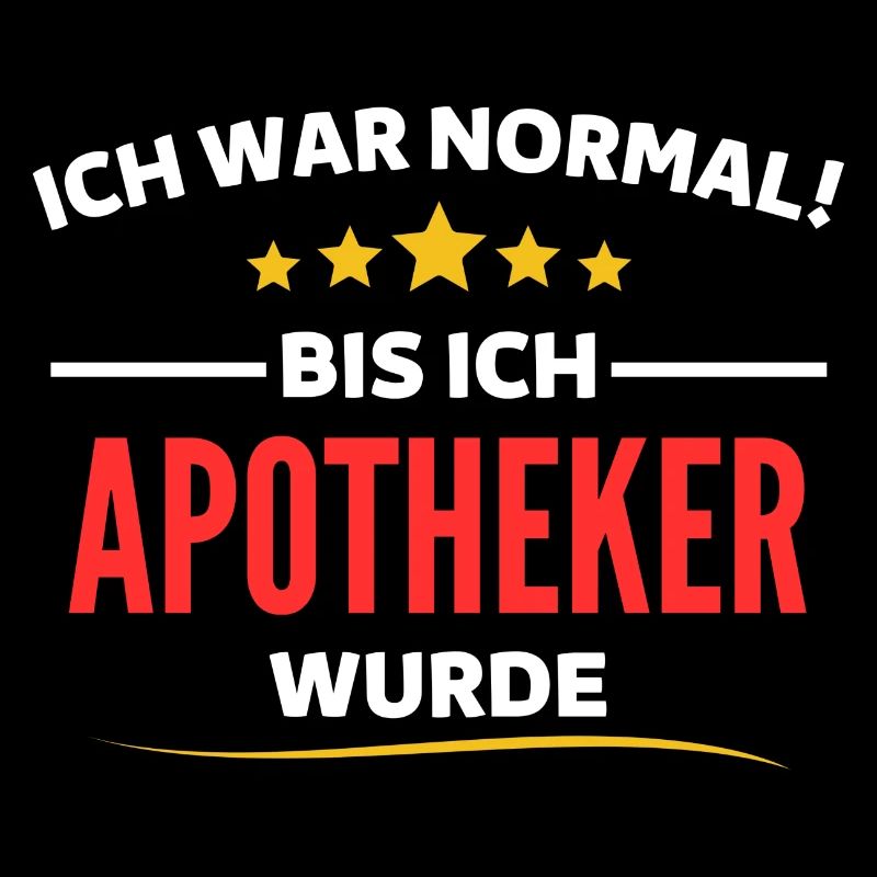 Ich war normal bis ich Apotheker wurde