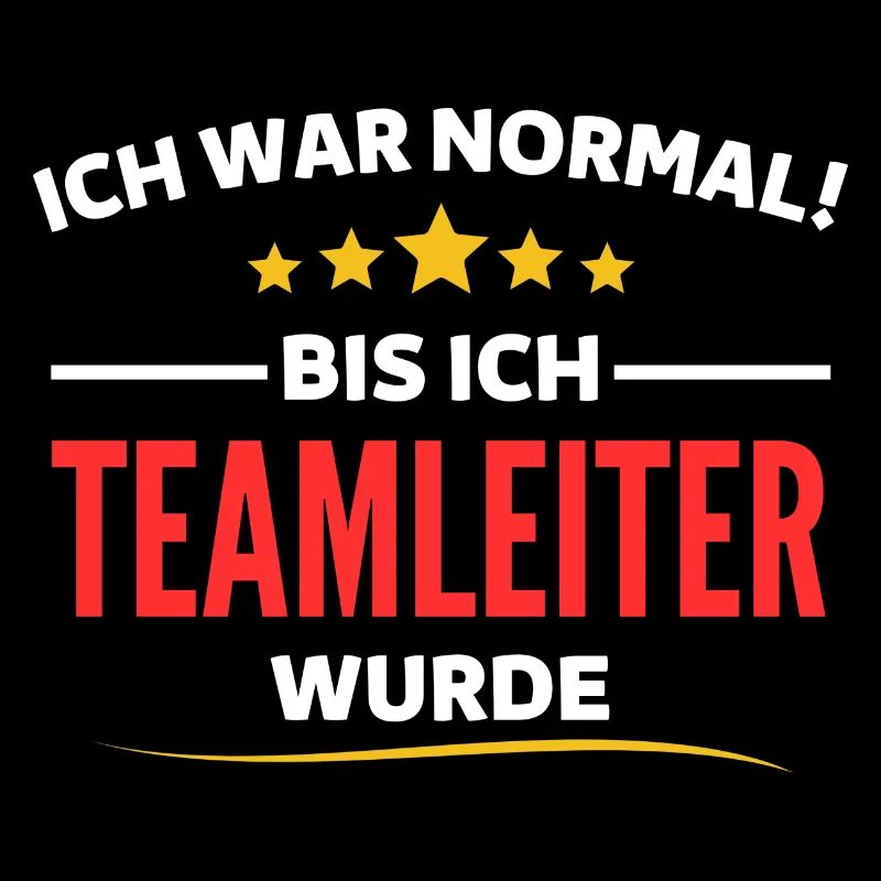 Ich war normal bis ich Teamleiter wurde